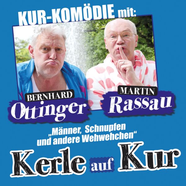 martin-rassau-und-bernhard-ottinger-kerle-auf-kur-kur-komodie-uber-manner-schnupfen-und-andere-wehwehchen