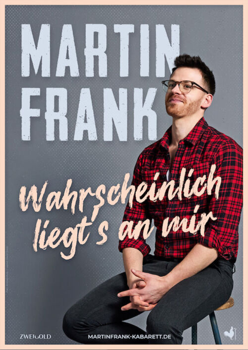 martin-frank-wahrscheinlich-liegts-an-mir