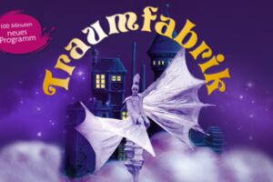 Traumfabrik - Showtheater der Phantasie