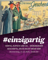 #einzigartig – Hertie, Kupsch und Co. – Würzburger Geschäfte, die es nicht mehr gibt