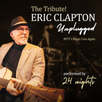 The Tribute! Eric Clapton Unplugged - performed by 24 nights