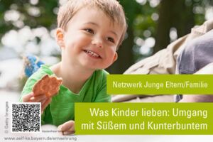 Was Kinder lieben: Umgang mit Süßem und Kunterbuntem - ONLINE