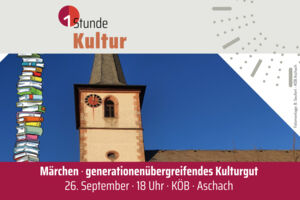 Märchen. Generationenübergreifendes Kulturgut | 1 Stunde Kultur