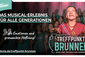 Adonia-Musical: Treffpunkt Brunnen - Jesus und die Frau aus Samarien