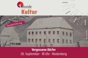 Vergessene Dörfer | 1 Stunde Kultur