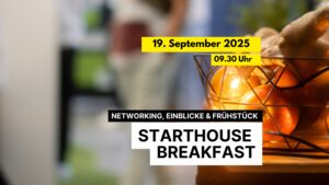 Starthouse Breakfast – Gründer:innen-Frühstück in Lohr am Main