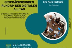 Unterhaltung leicht gemacht: Streaming, Mediatheken, Podcast und Hörbücher - Gesprächsrunde rund um den digitalen Alltag