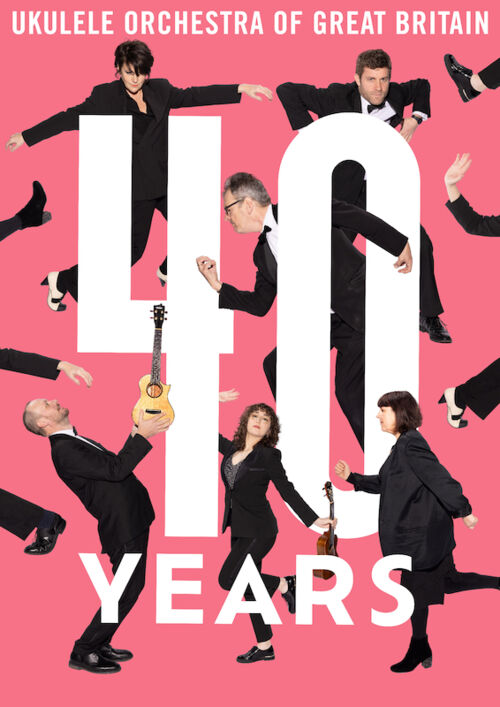ausverkauft-the-ukulele-orchestra-of-great-britain-40th-anniversary-tour