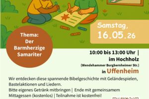 Kinder-Aktionstag im Hochholz in Uffenheim zum Thema: Der Barmherzige Samarither