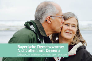 Nicht allein mit Demenz - Bayerische Demenzwoche
