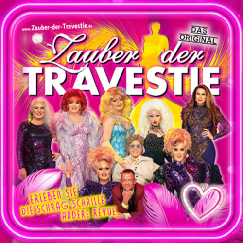 zauber-der-travestie-das-original-die-schrag-schrille-andere-revue