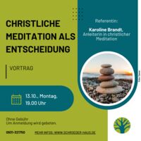 Christliche Meditation als Entscheidung