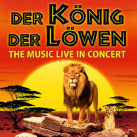 Der König der Löwen - Live in Concert - Musik von Elton John + Hans Zimmer