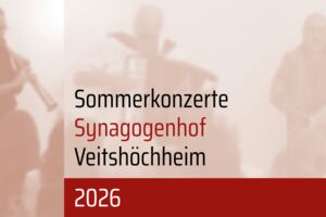 Sommerkonzerte im Synagogenhof Veitshöchheim