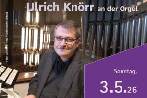 Musikalischer Walpurgi-Gottesdienst mit Landeskirchenmusikdirektor i. R. Ulrich Knörr und Dekan Max von Egidy
